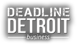 Deadline Detroit Business